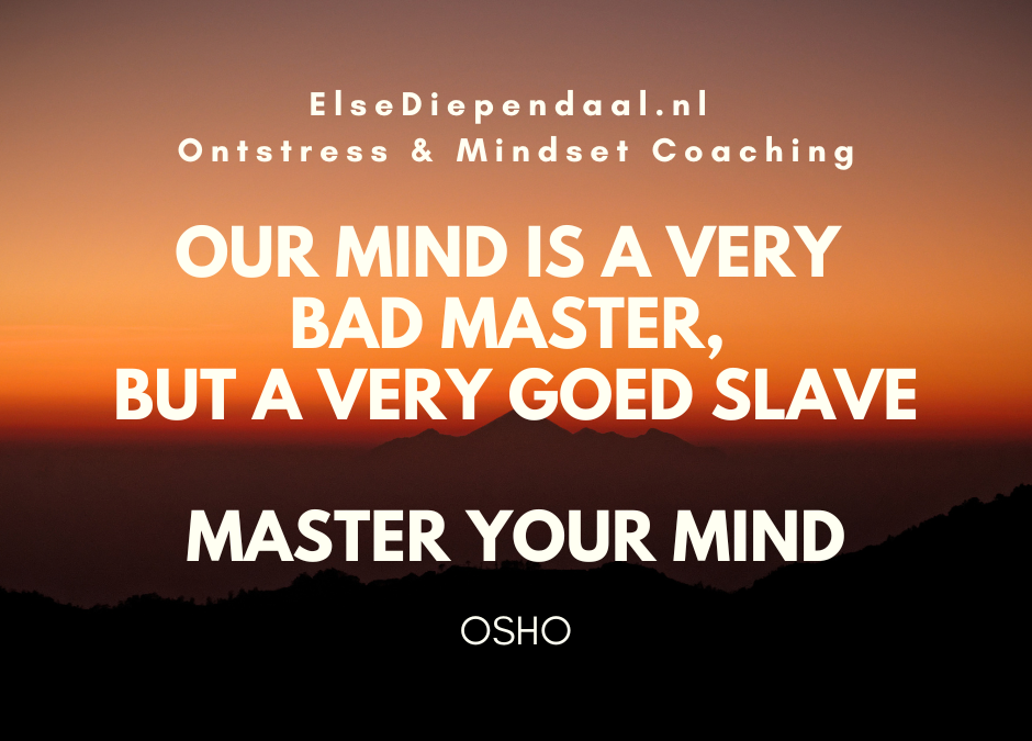 our-mind-is-a-very-bad-master-else-diependaal